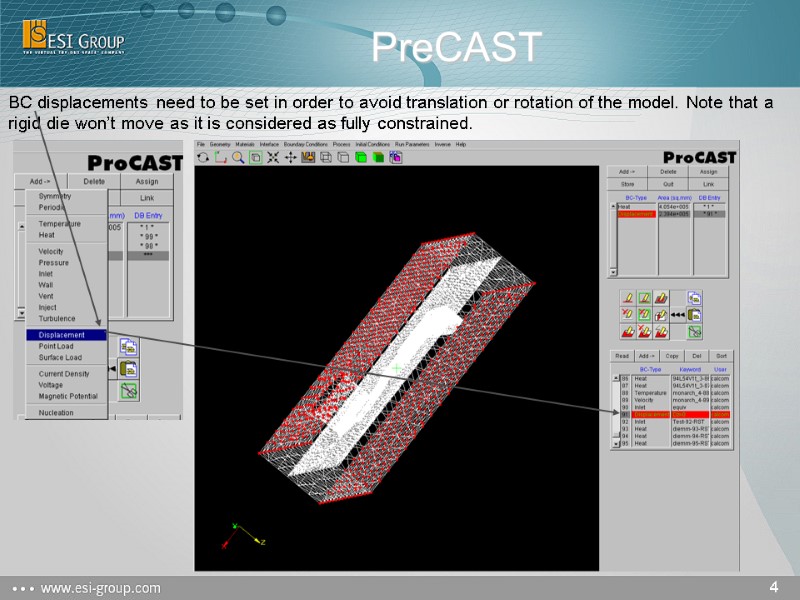 PreCAST BC displacements need to be set in order to avoid translation or rotation